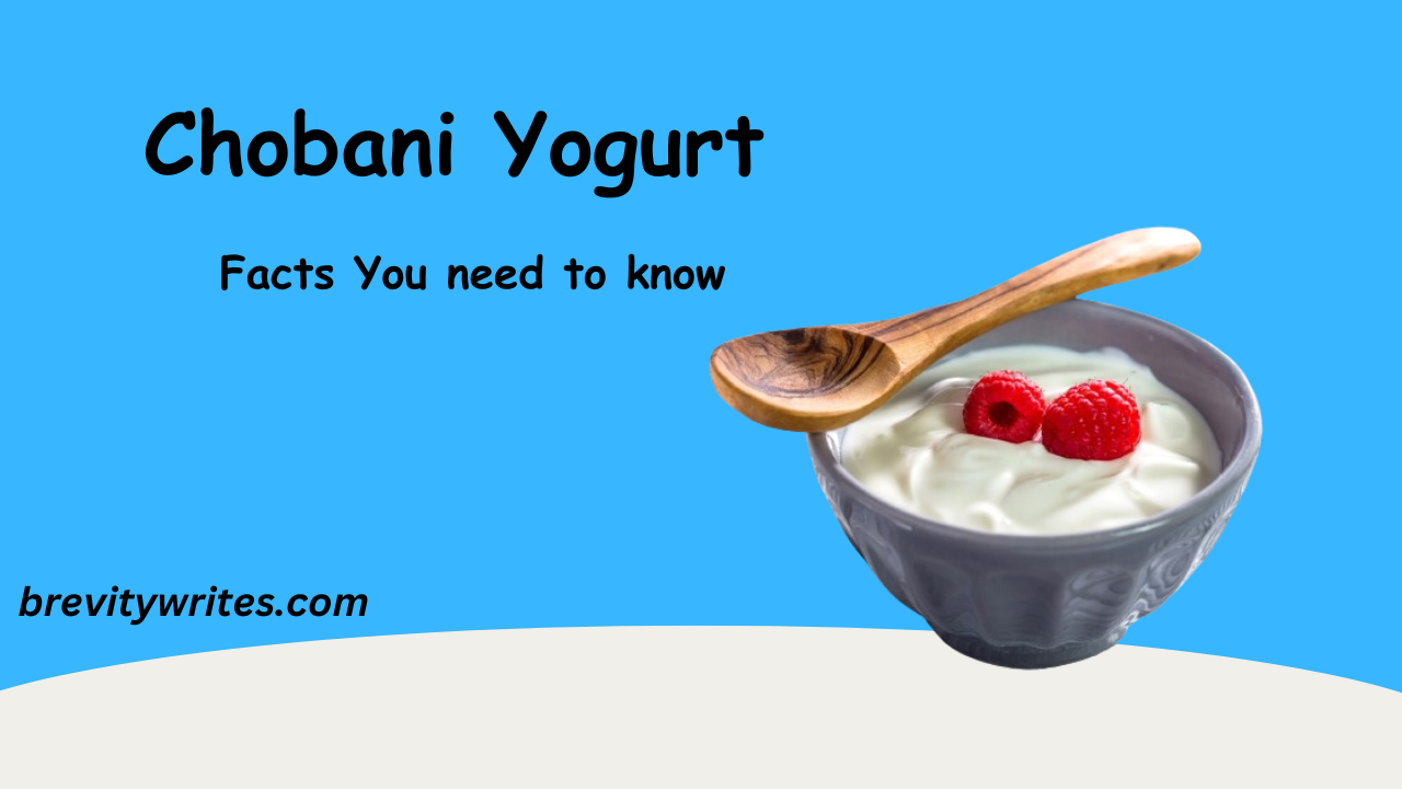 Know about Chobani Yogurt