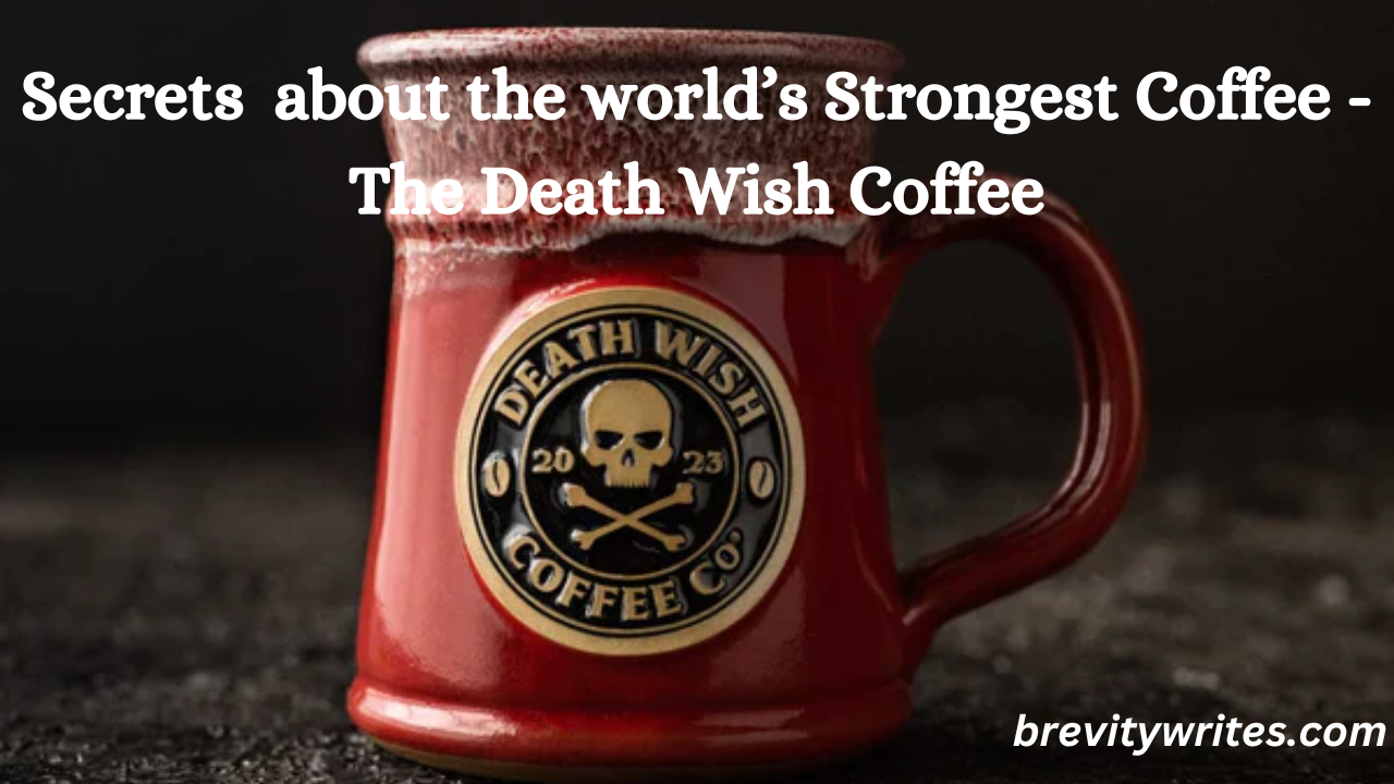 Secrets of Death Wish Coffee