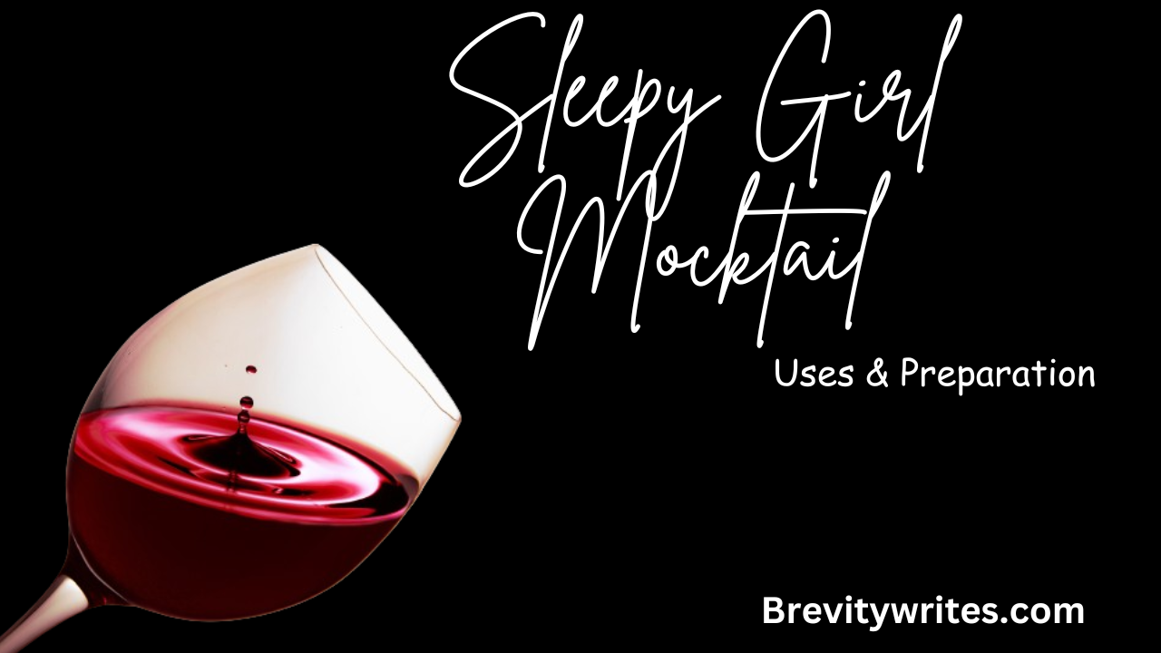 Sleepy girl mocktail uses & preparation