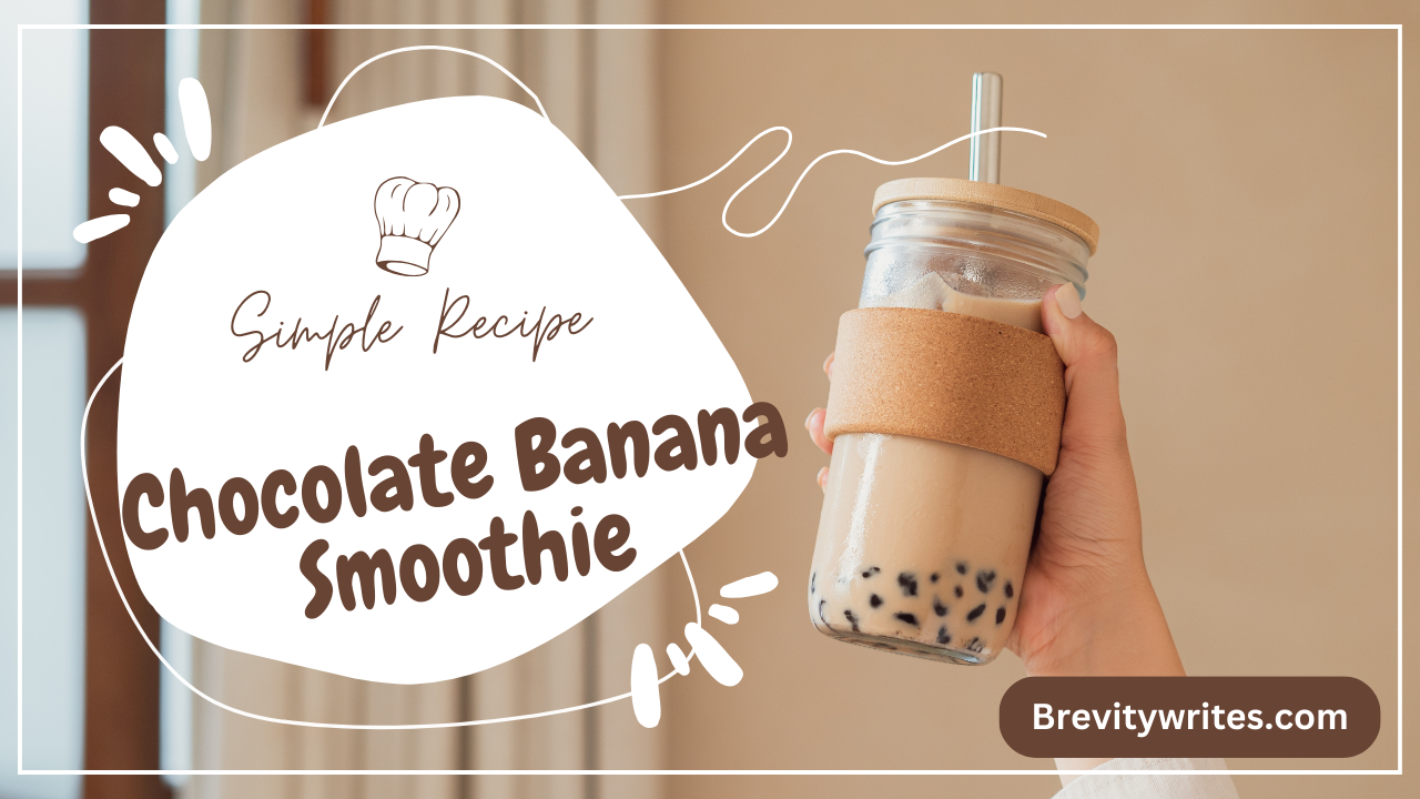 Chocolate Banana Smoothie